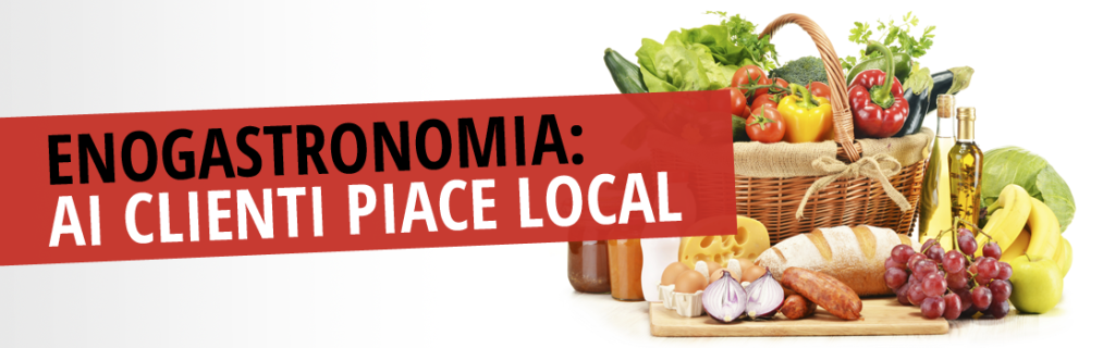enogastronomia: ai clienti piace local